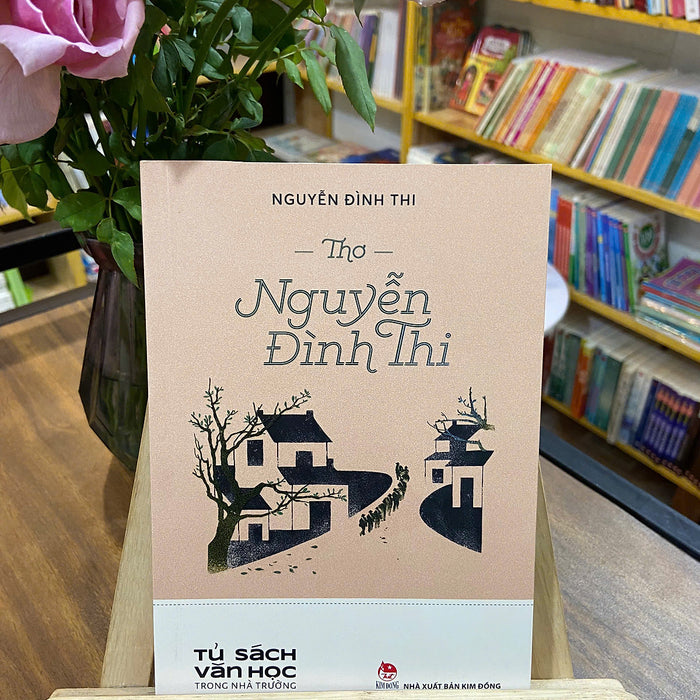 Tủ Sách Văn Học Trong Nhà Trường - Thơ Nguyễn Đình Thi