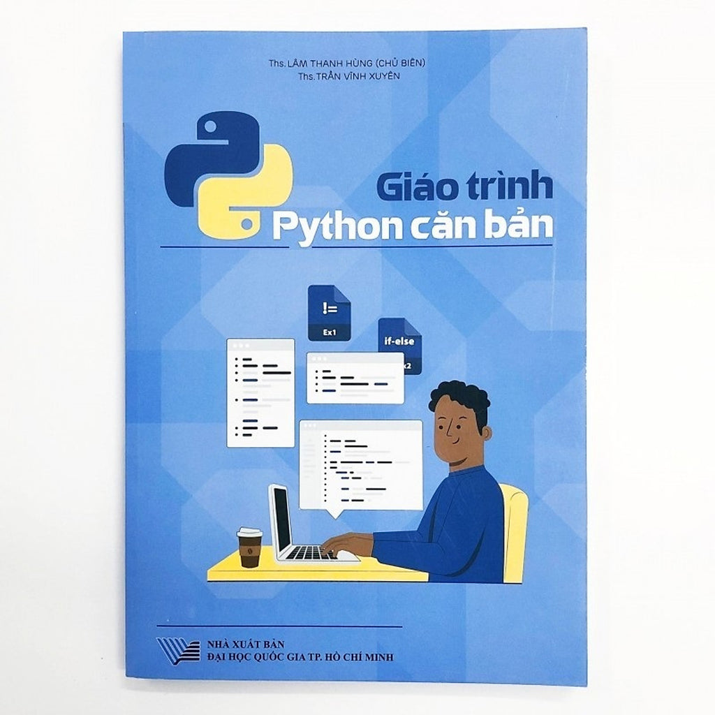 Giáo Trình Python Căn Bản (Tác Giả: Ths. Lâm Thanh Hùng) – Sách Tiếng Việt