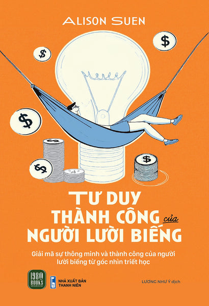 Tư Duy Thành Công Của Người Lười Biếng