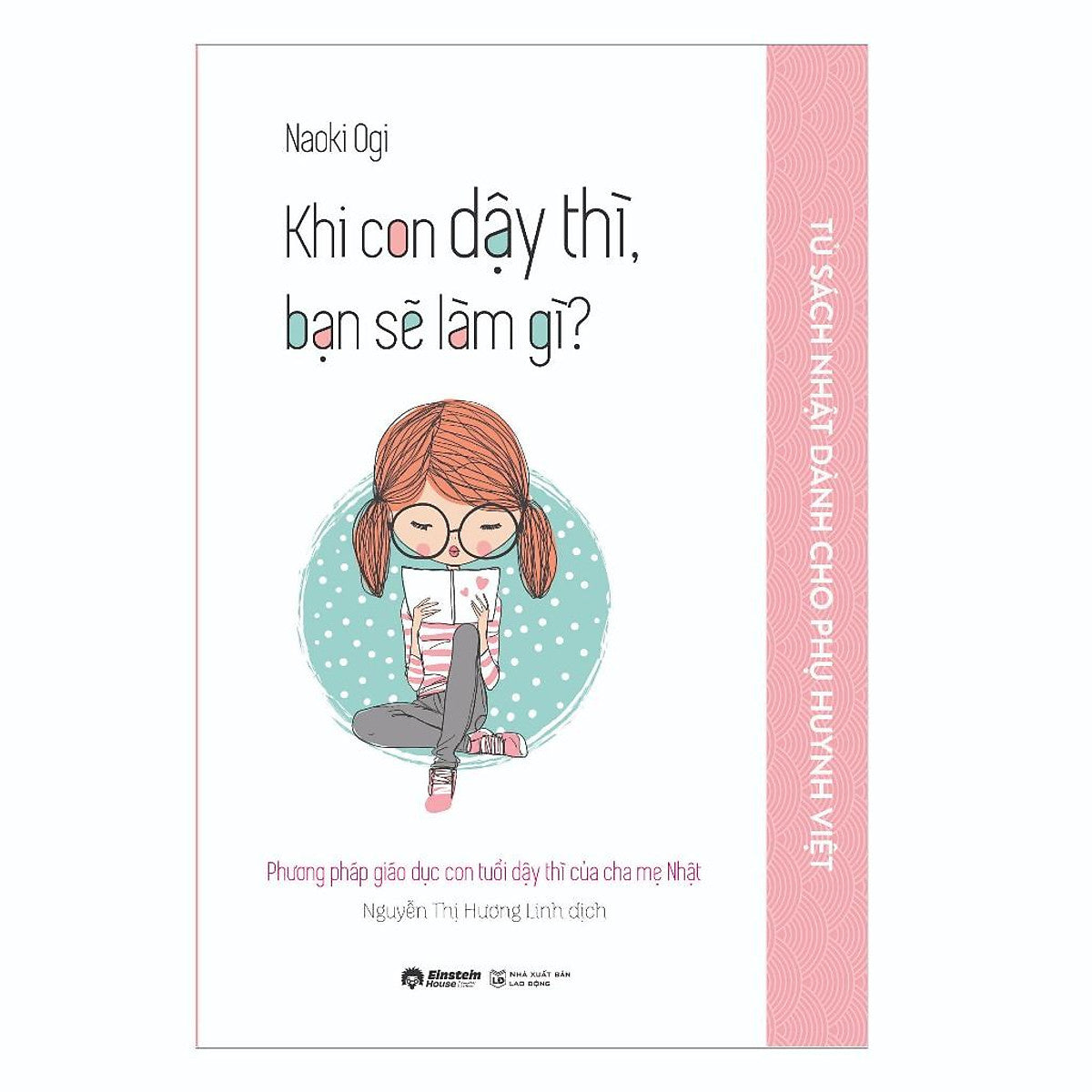 Nuôi Dạy Con Của Người Nhật: Khi Con Dậy Thì Bạn Sẽ Làm Gì - Bản Quyền