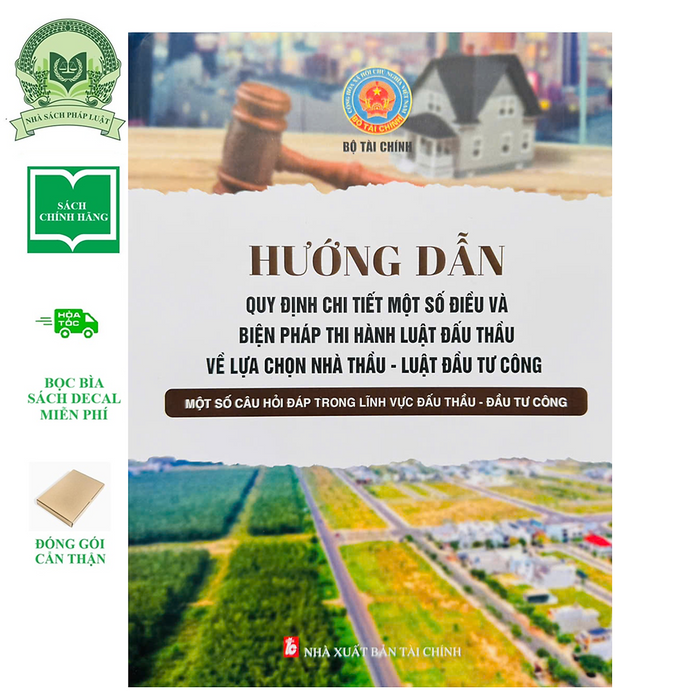 Hướng Dẫn Quy Định Chi Tiết Một Số Điều Và Biện Pháp Thi Hành Luật Đấu Thầu Về Lựa Chọn Nhà Thầu - Luật Đầu Tư Công