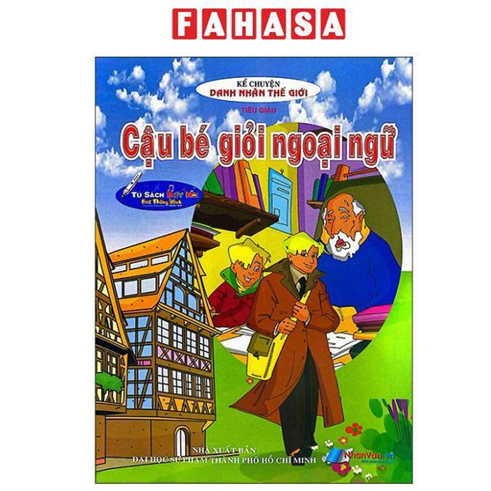 Sách - Kể Chuyện Danh Nhân Thế Giới - Cậu Bé Giỏi Ngoại Ngữ