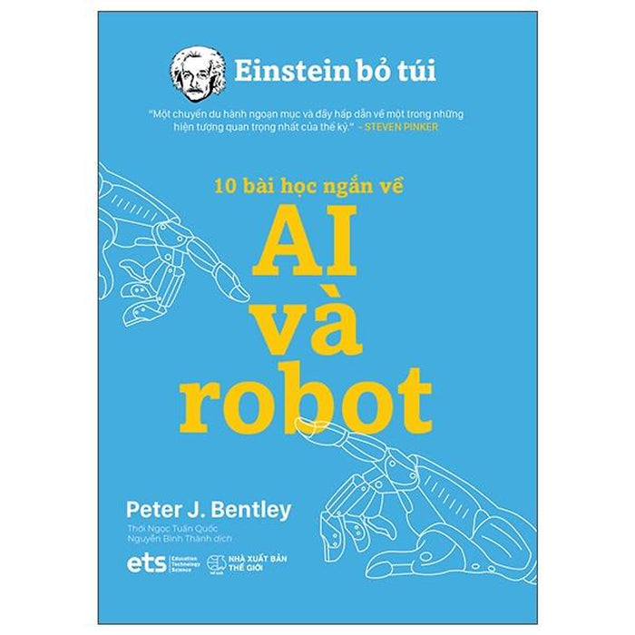 Einstein Bỏ Túi: 10 Bài Học Ngắn Về - Ai Và Robot - Bản Quyền