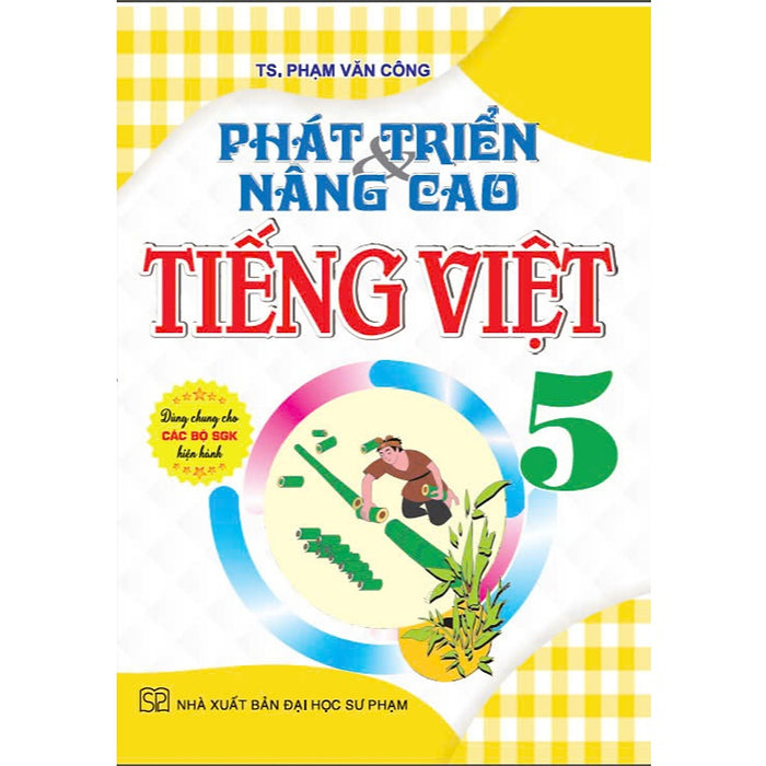 Sách - Phát Triển & Nâng Cao Tiếng Việt 5 (Dùng Chung Các Bộ Sgk Hiện Hành) - Ha