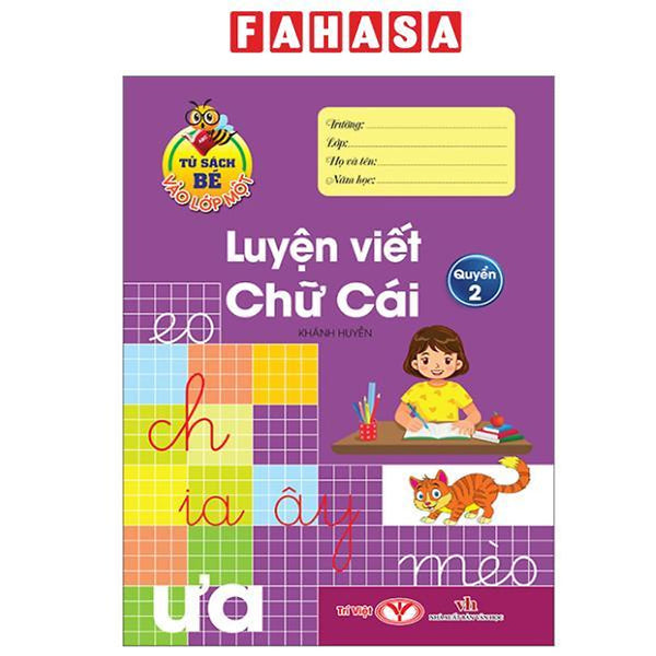 Sách - Tủ Sách Bé Vào Lớp Một - Luyện Viết Chữ Cái - Quyển 2