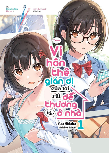 Vị Hôn Thê Giản Dị Của Tôi Rất Dễ Thương Lúc Ở Nhà: Tập 1 - Tặng Kèm Bookmark Hai Mặt (Số Lượng Có Hạn)