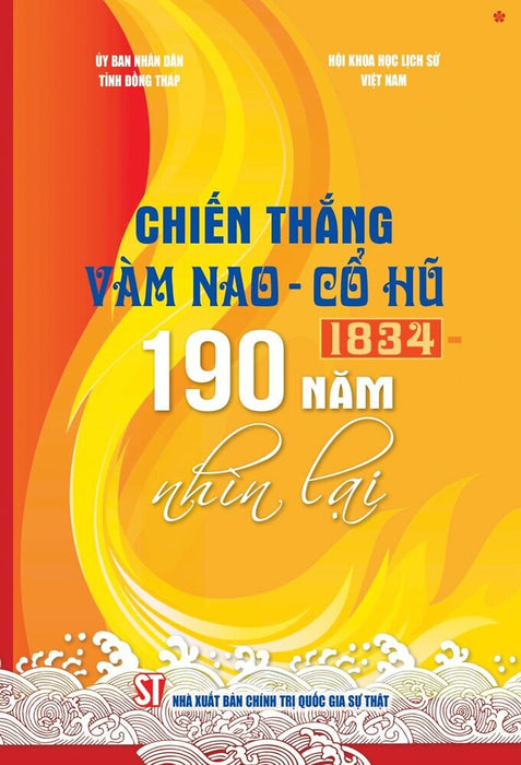 Chiến Thắng Vàm Nao -Cổ Hũ (1834) - 190 Năm Nhìn Lại