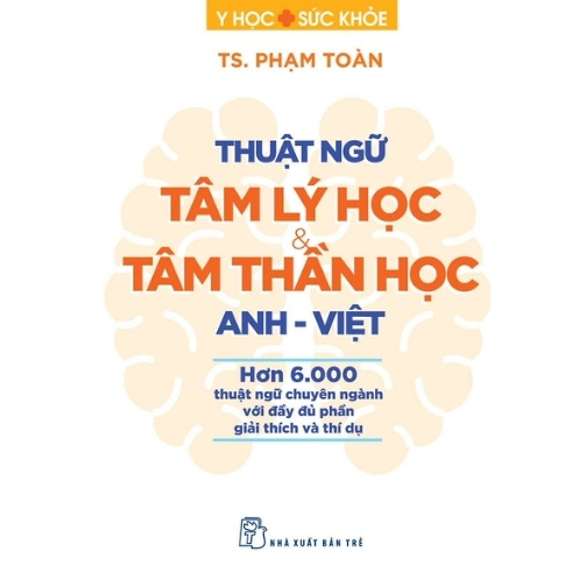 Sách Thuật Ngữ Tâm Lý Học & Tâm Thần Học Anh - Việt