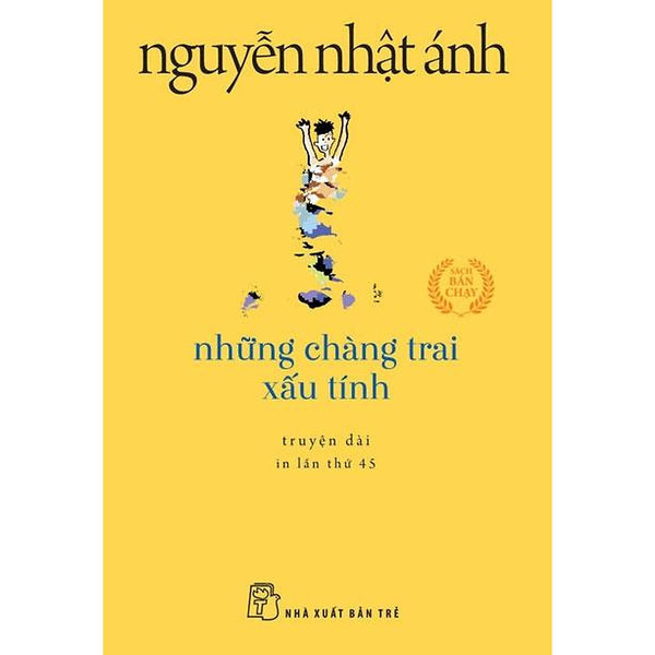 Nguyễn Ngọc Ánh - Những Chàng Trai Xấu Tính (Khổ Nhỏ) - Bản Quyền