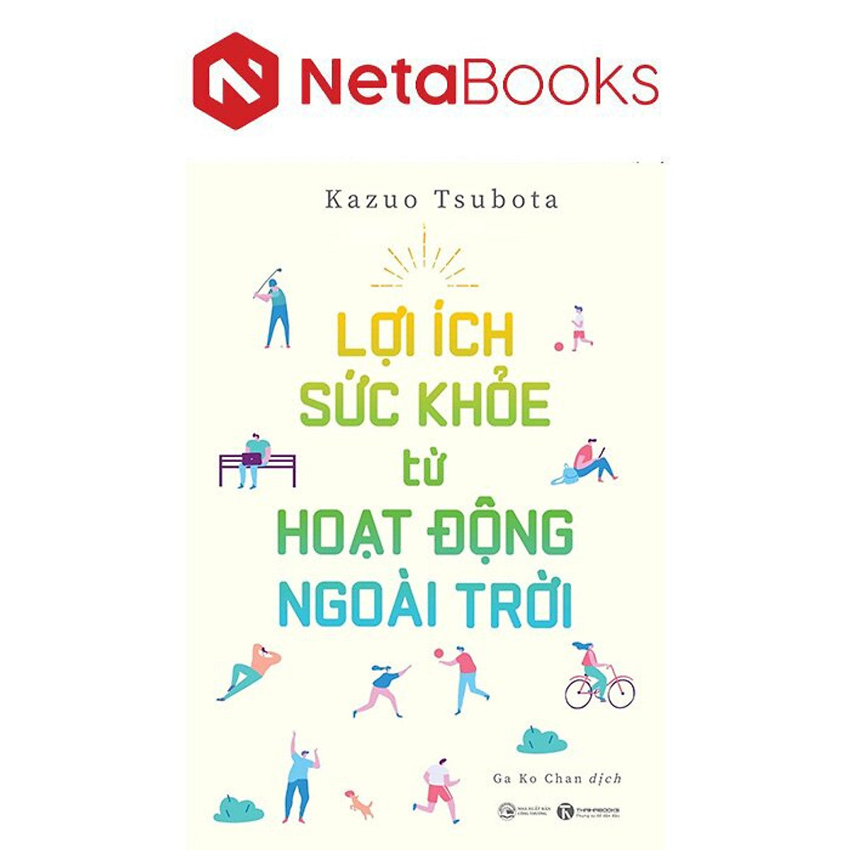 Lợi Ích Sức Khỏe Từ Hoạt Động Ngoài Trời - Kazuo Tsubota