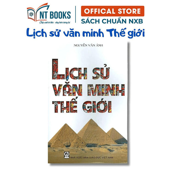 Sách - Lịch Sử Văn Minh Thế Giới (Tái Bản) - Khổ To - Nxb Giáo Dục - Hv