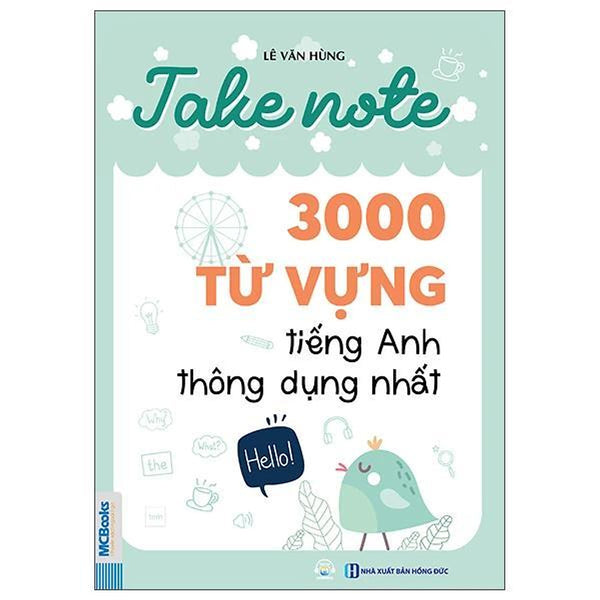 Take Note - 3000 Từ Vựng Tiếng Anh Thông Dụng Nhất - Bản Quyền