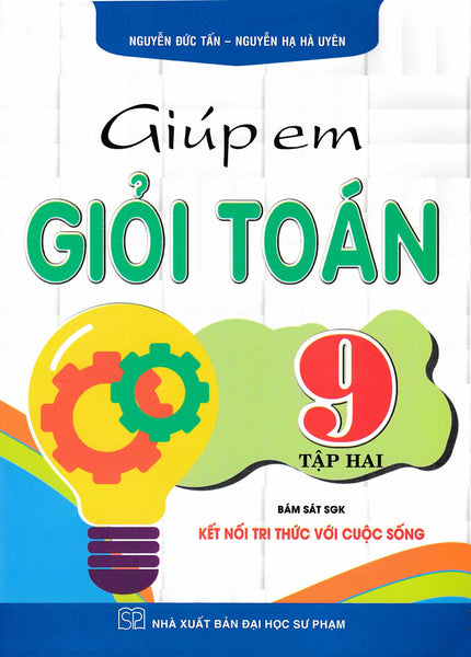 Giúp Em Giỏi Toán 9  (Bám Sát Sgk Kết Nối Tri Thức Với Cuộc Sống) - Ha