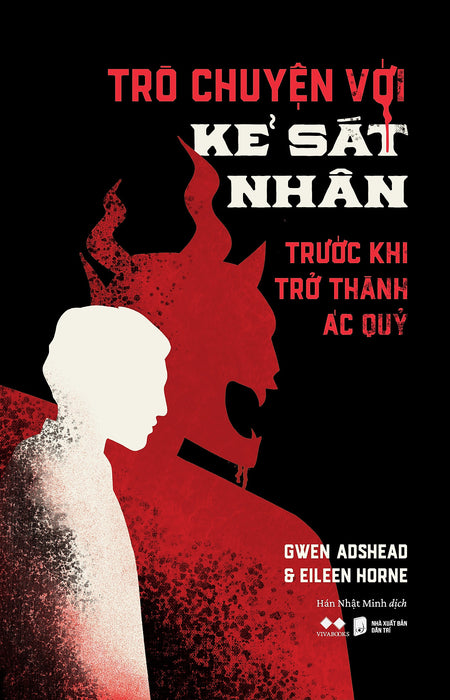 Trò Chuyện Với Kẻ Sát Nhân - Trước Khi Trở Thành Ác Quỷ