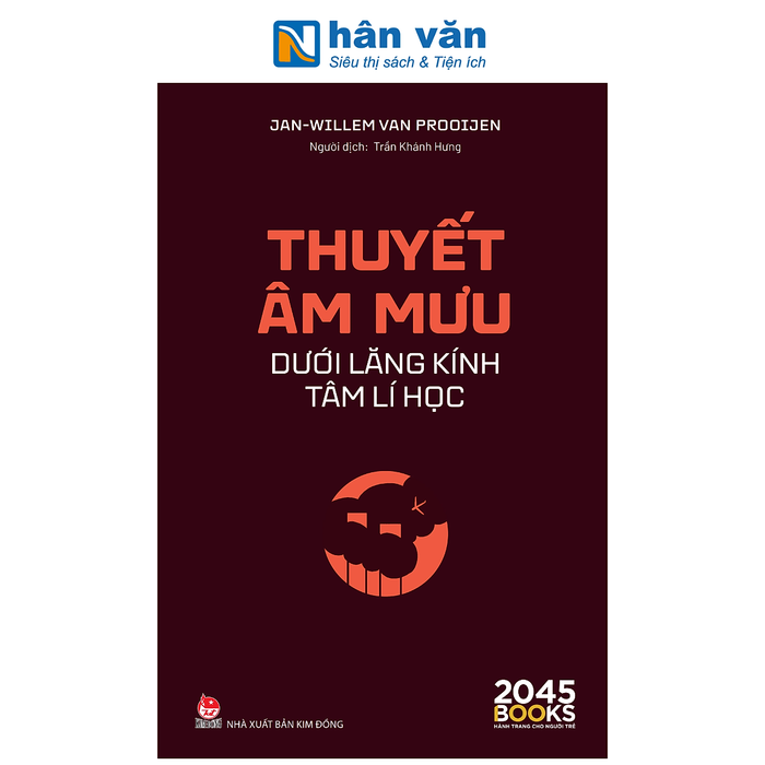 Sách - Thuyết Âm Mưu Dưới Lăng Kính Tâm Lí Học - Jan-Willem Van Prooijen