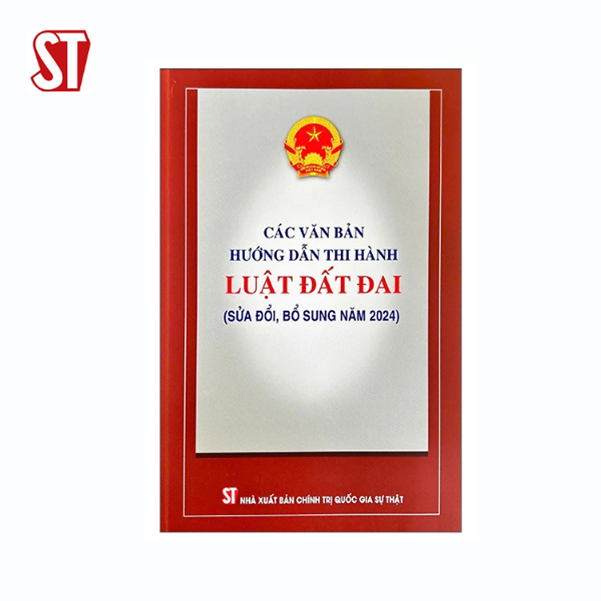 Các Văn Bản Hướng Dẫn Thi Hành Luật Đất Đai (Sửa Đổi, Bổ Sung Năm 2024)