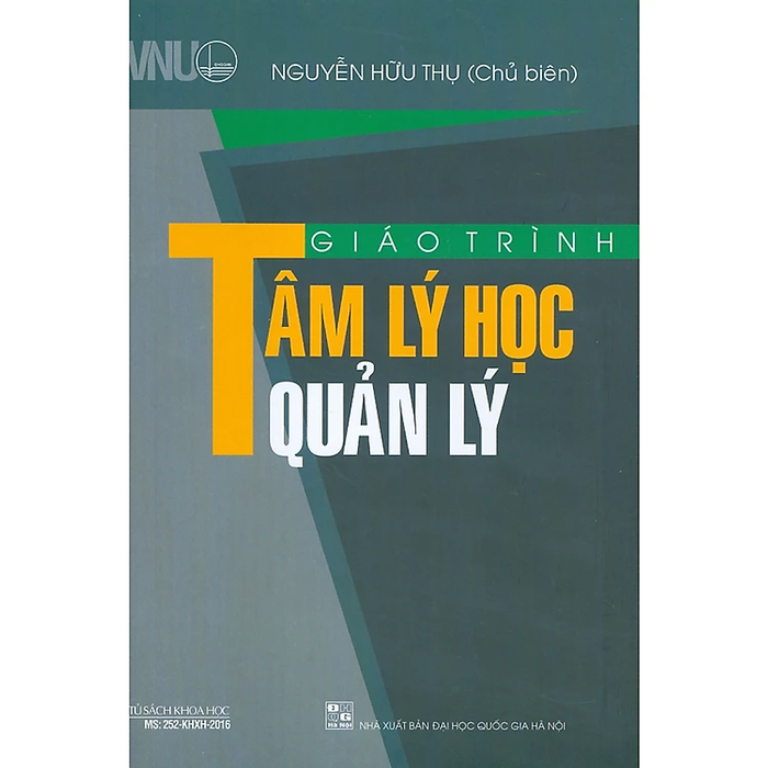 Giáo Trinh Tâm Lý Học Quản Lý - Nguyễn Hữu Thụ (Tái Bản)