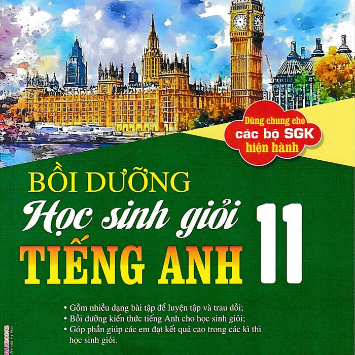 Bồi Dưỡng Học Sinh Giỏi Tiếng Anh 11 (Dùng Chung Cho Các Bộ Sgk)