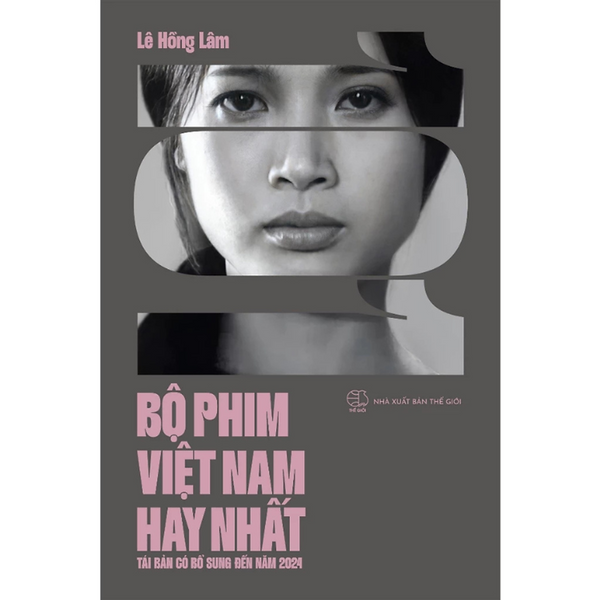 Sách - 101 Bộ Phim Việt Nam Hay Nhất (Tái Bản Có Bổ Sung Đến Năm 2024) -  Lê Hồng Lâm - Nhà Xuất Bản Thế Giới