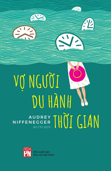 Vợ Người Du Hành Thời Gian (Tác Giả: Audrey Niffenegger)