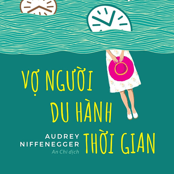 Vợ Người Du Hành Thời Gian (Tác Giả: Audrey Niffenegger)
