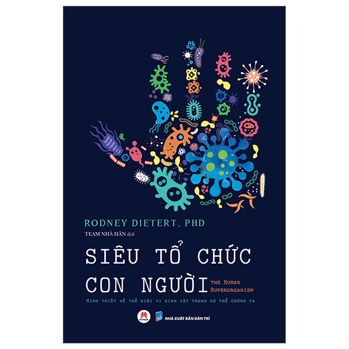 Sách - Siêu Tổ Chức Con Người - The Human Superorganism