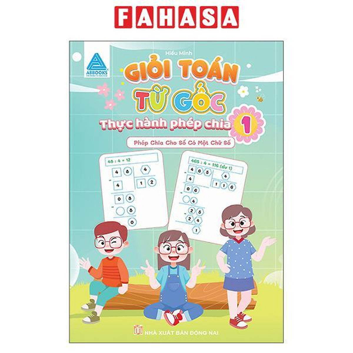 Sách - Giỏi Toán Từ Gốc - Thực Hành Phép Nhân - Tập 1 - Phép Nhân Với Số Có Một Chữ Số
