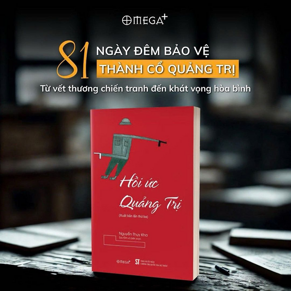 Bộ Sách Quảng Trị 81 Ngày Đêm – Bản Hùng Ca Bất Tử: Mưa Đỏ - Chu Lai (Vinabook) + Hồi Ức Quảng Trị - Nguyễn Thuỵ Kha (Omega+)
