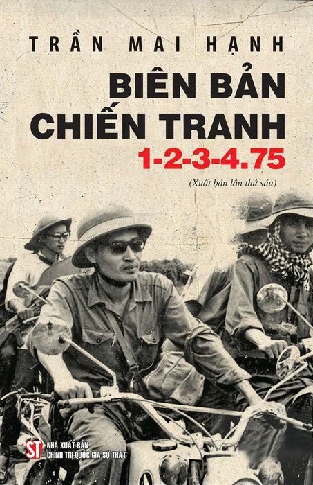 Biên Bản Chiến Tranh 1-2-3-4.75 (Xuất Bản Lần Thứ Sáu)