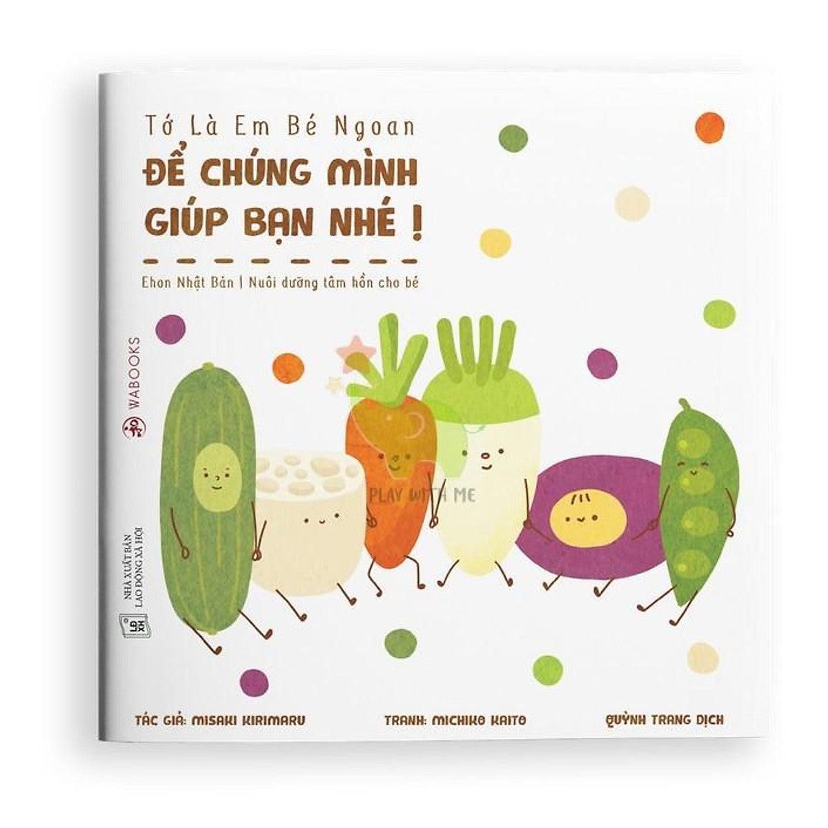 Sách Ehon Tớ Là Em Bé Ngoan - Để Chúng Mình Giúp Bạn Nhé