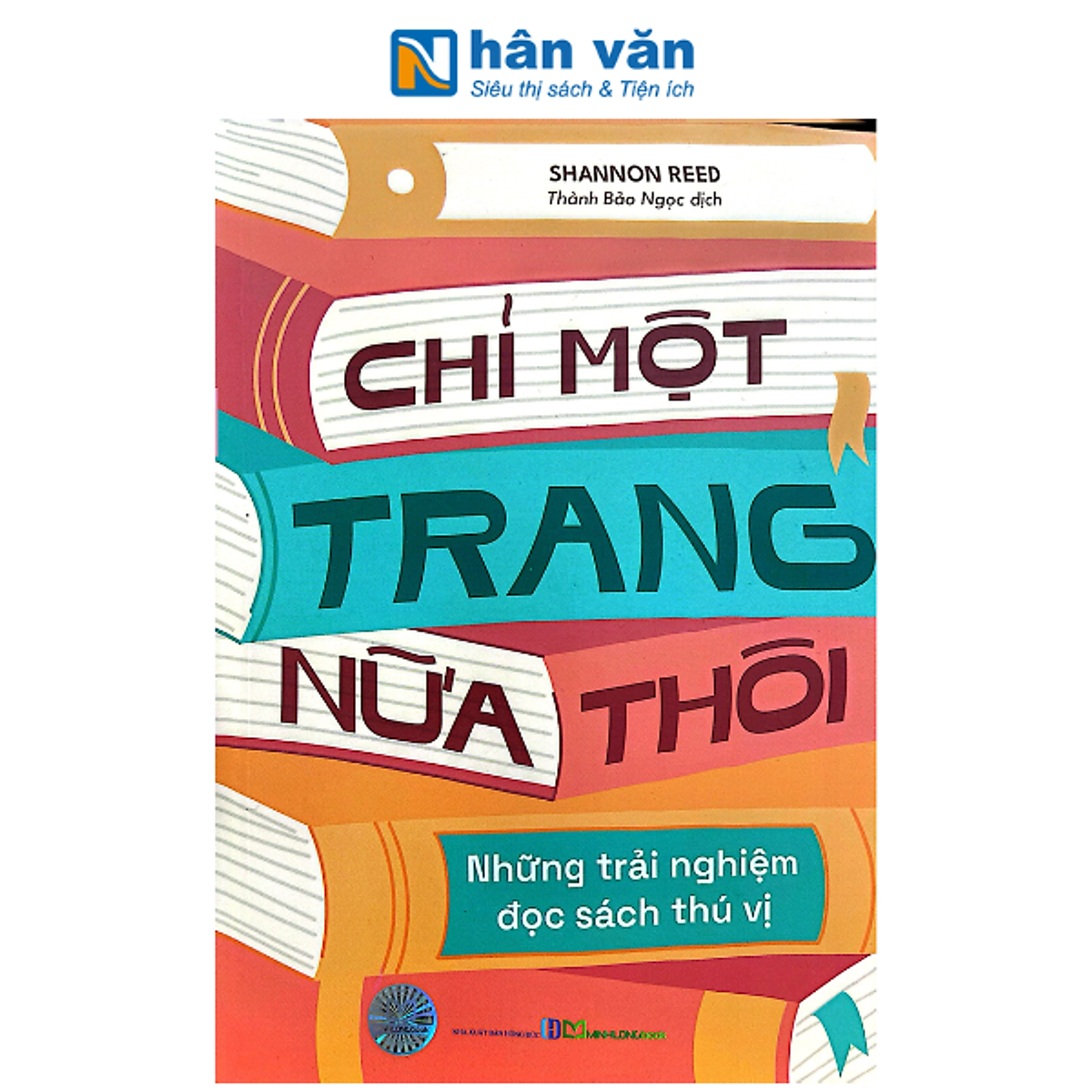 Sách - Chỉ Một Trang Nữa Thôi - Những Trải Nghiệm Đọc Sách Thú Vị - Shannon Reed