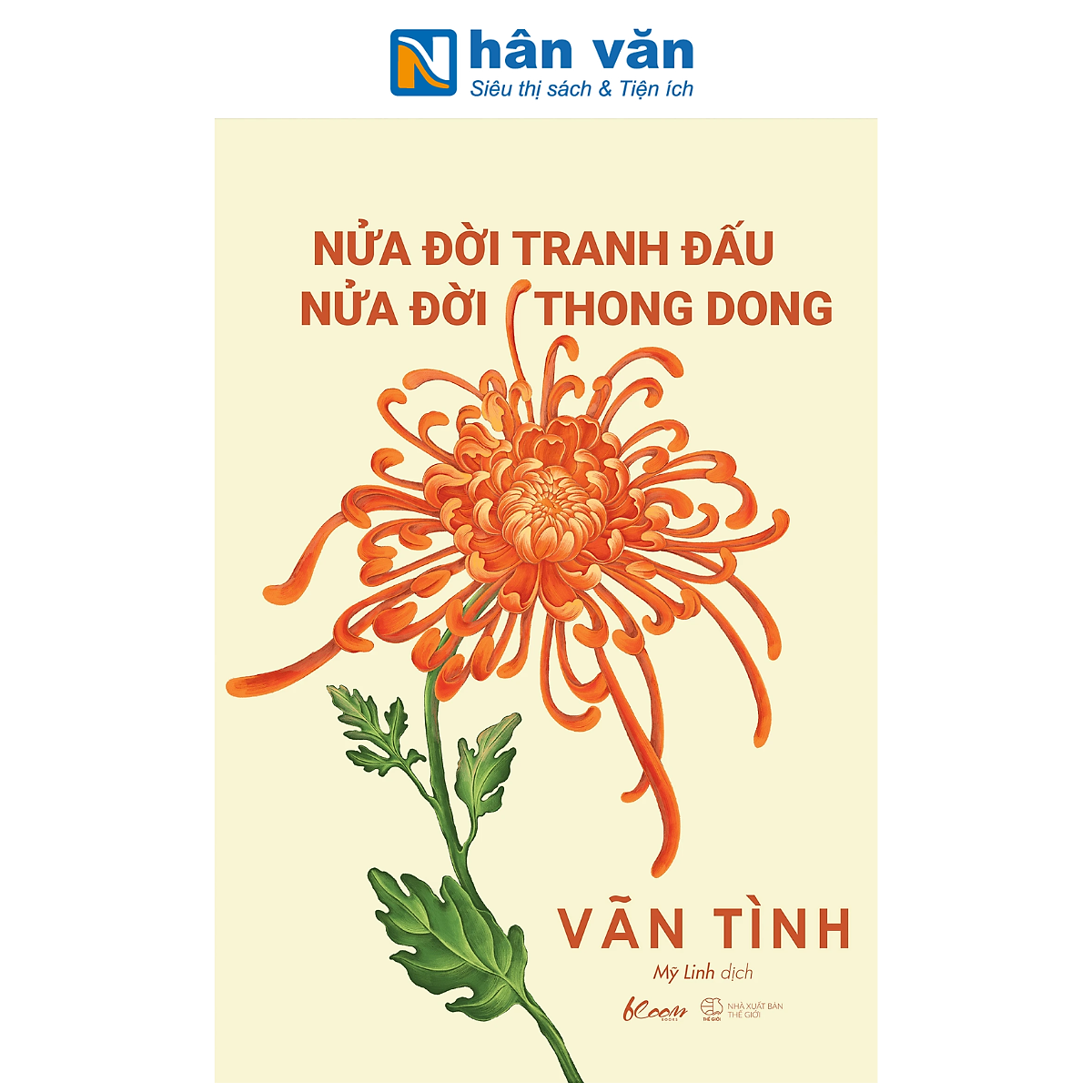 Sách - Nửa Đời Tranh Đấu - Nửa Đời Thong Dong - Vãn Tình