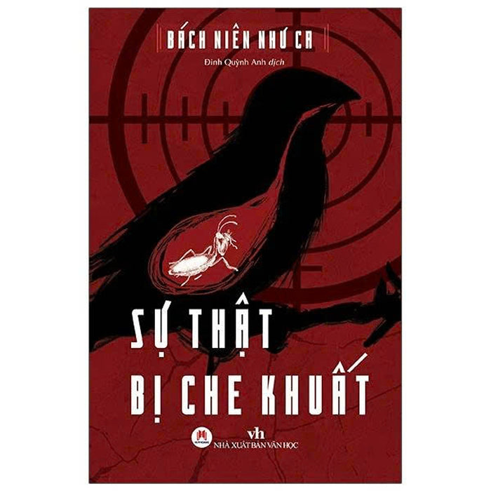 Sự Thật Bị Che Khuất - Bách Niên Như Ca - Đinh Quỳnh Anh Dịch - Huy Hoang Bookstore – Nxb Văn Học