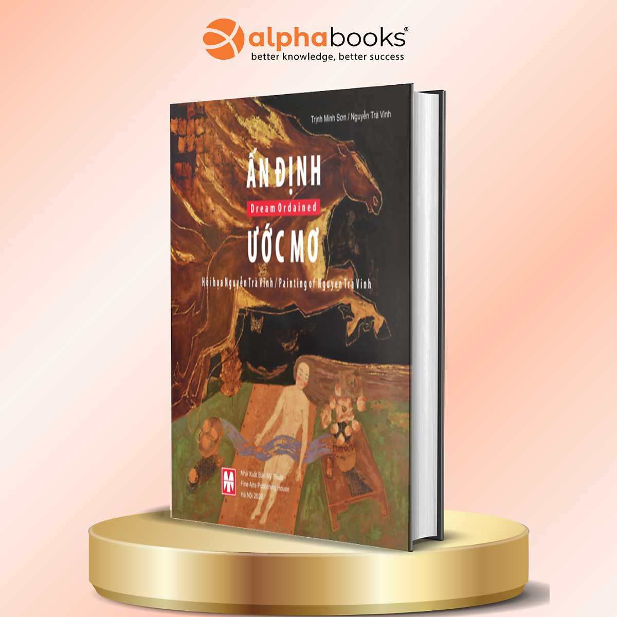 Ấn Định Ước Mơ - Hội Họa Nguyễn Trà Vinh - Alpha Books
