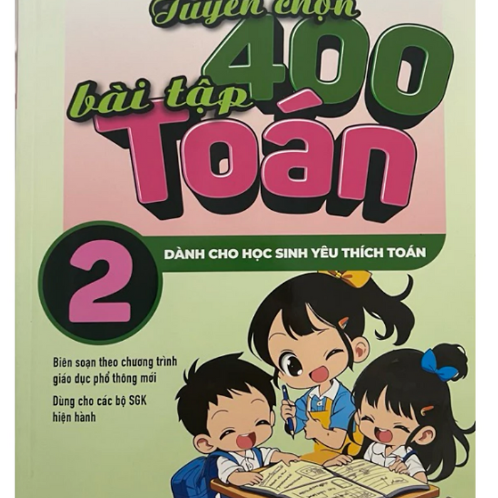 Sách - Tuyển Chọn 400 Bài Tập Toán Lớp 2 (Theo Chương Trình Gdpt Mới)