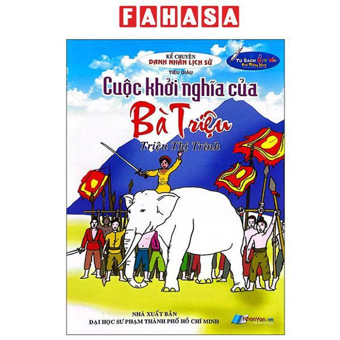 Sách - Kể Chuyện Danh Nhân Lịch Sử - Cuộc Khởi Nghĩa Của Bà Triệu