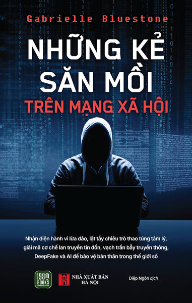 Những Kẻ Săn Mồi Trên Mạng Xã Hội