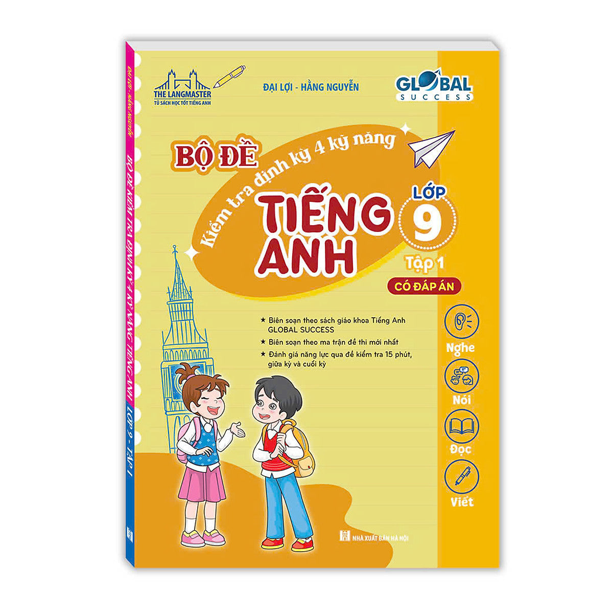 Global Success - Bộ Đề Kiểm Tra Định Kỳ 4 Kỹ Năng Tiếng Anh Lớp 9 Tập 1 (Có Đáp Án)