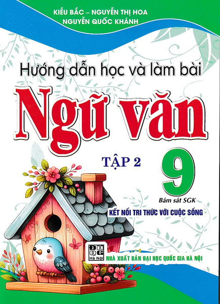 Hướng Dẫn Học Và Làm Bài Ngữ Văn 9 - Tập 2 (Kết Nối Tri Thức)