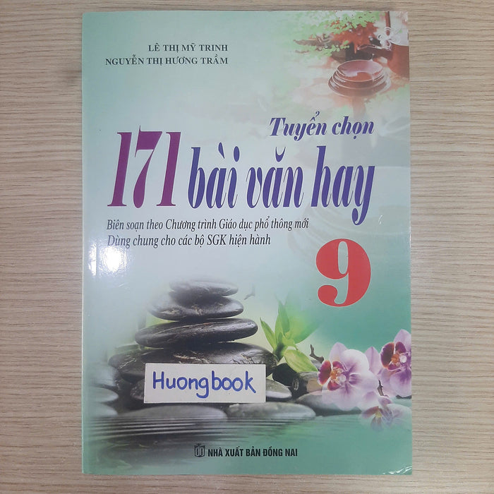 Sách - Tuyển Chọn 171 Bài Văn Hay Lớp 9 - Biên Soạn Theo Chương Trình Giáo Dục Phổ Thông Mới
