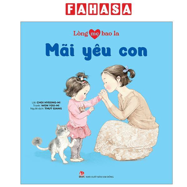 Sách - Lòng Mẹ Bao La - Mãi Yêu Con