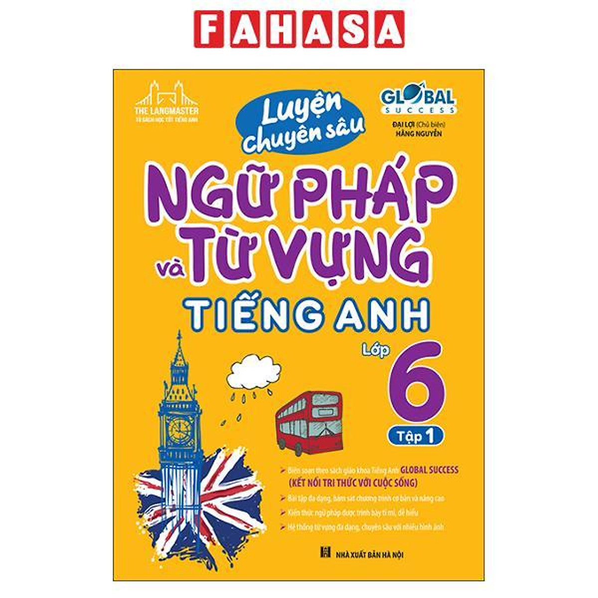 Sách - Luyện Chuyên Sâu Ngữ Pháp Và Từ Vựng Tiếng Anh Lớp 6 - Tập 1 (Global Success) (Tái Bản 2026)