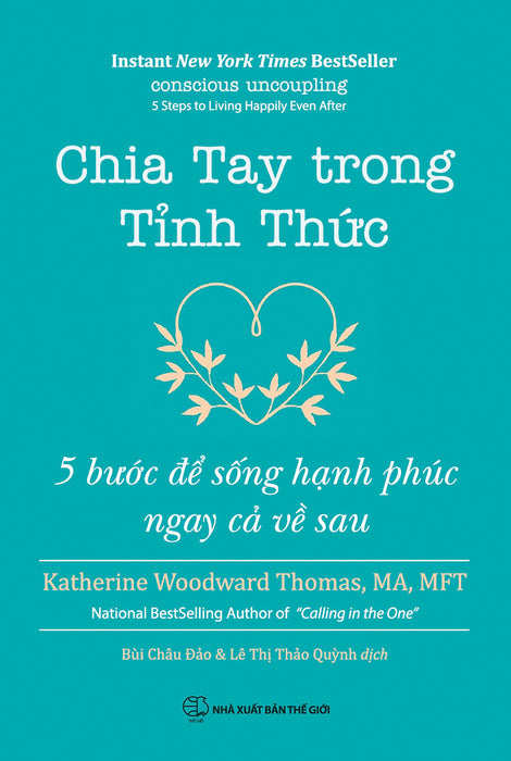 Chia Tay Trong Tỉnh Thức - 5 Bước Để Sống Hạnh Phúc Ngay Cả Về Sau