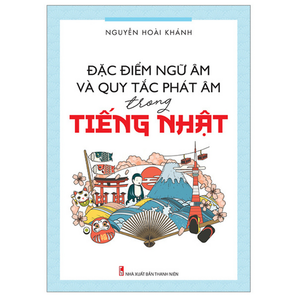 Sách - Đặc Điểm Ngữ Âm Và Quy Tắc Phát Âm Trong Tiếng Nhật