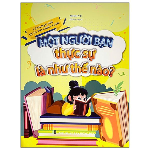 Sách - Lãnh Đạo Nhí Quản Trị Chiến Lược - Một Người Bạn Thật Sự Là Như Thế Nào?