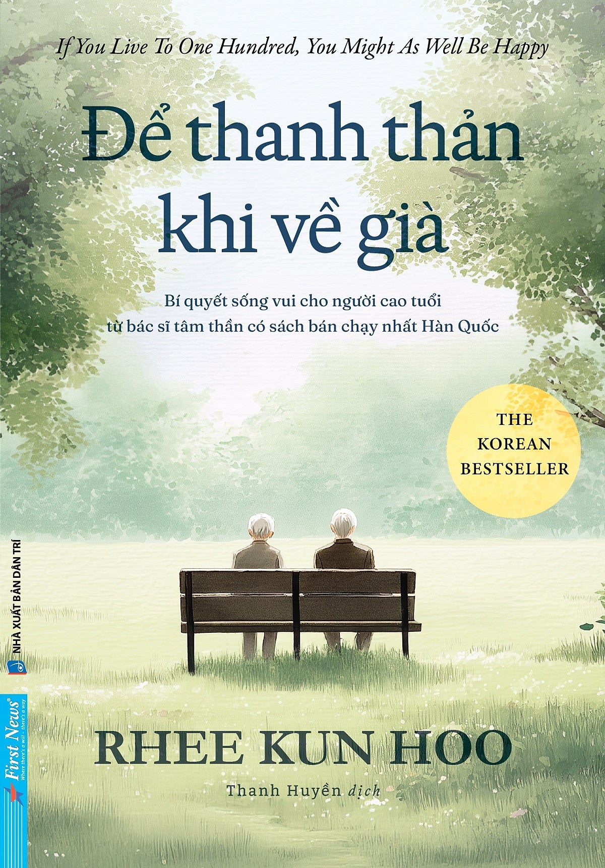 Sách Để Thanh Thản Khi Về Già - First News