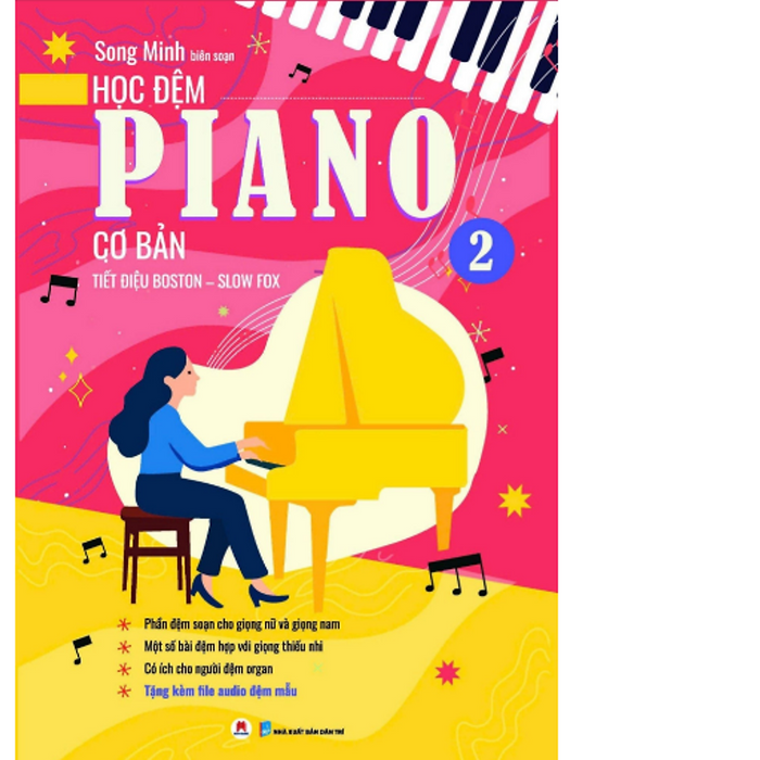 Bộ Sách - Học Đệm Piano Cơ Bản (Kèm File Audio) - Tái Bản 2025. Phần 2