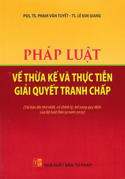 Pháp Luật Về Thừa Kế Và Thực Tiễn Giải Quyết Tranh Chấp (Dh)