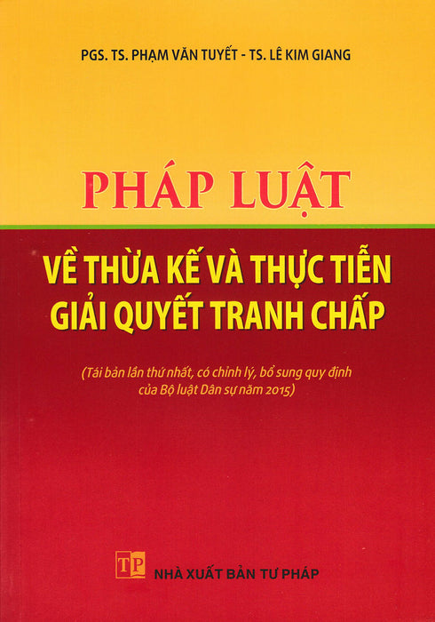 Pháp Luật Về Thừa Kế Và Thực Tiễn Giải Quyết Tranh Chấp (Dh)