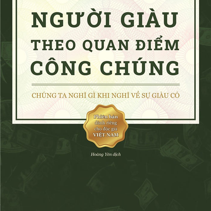 Người Giàu Theo Quan Điểm Của Công Chúng - Rainer Zitelmann - Nhà Xuất Bản Tri Thức